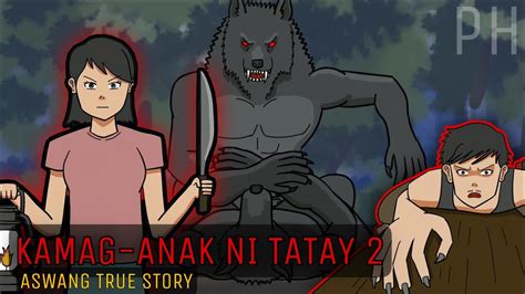 Ang Lahi Ng Mga Kamag Anak Ni Tatay Part Of Aswang Animation