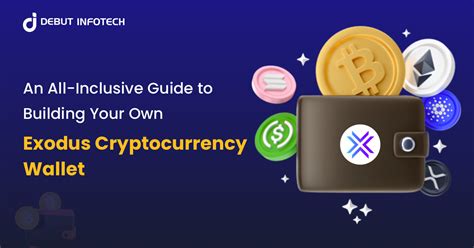 How To Build Exodus Cryptocurrency Wallet