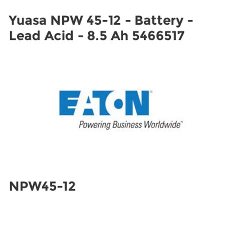 Shop Eaton Yuasa NPW 45 12 Battery Lead Acid 8 5 Ah 5466517