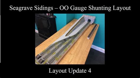 Seagrave Sidings OO Gauge Shunting Layout Update 4 YouTube