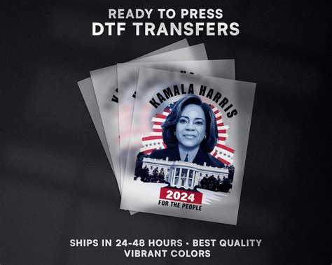 Kamala Harris 2024 President Ready To Press Dtf Transfer Kamala Dtf