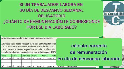 CALCULO DE REMUNERACIÓN PARA QUIENES TRABAJAN EN SU DÍA DE DESCANSO