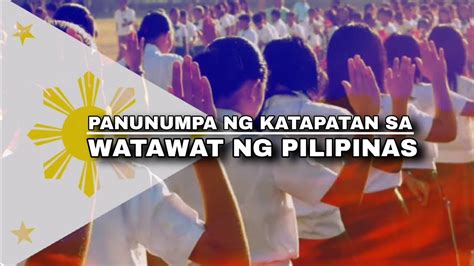 Panunumpa Ng Katapatan Sa Watawat Ng Pilipinas Official Pledge Of