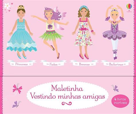 Livro Maletinha Vestindo Minhas Amigas Livros De Literatura