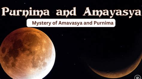 Mystery Of Amavasya And Purnima Curiousport