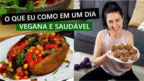 O Que Eu Como Em Um Dia Como Vegana Receita Do Melhor Espaguete E