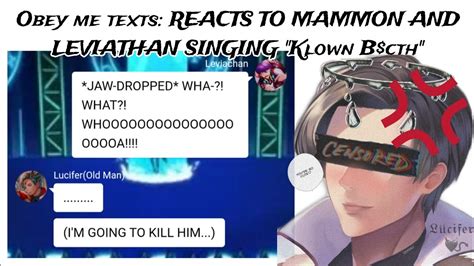 Obey Me Texts REACTS TO MAMMON AND LEVIATHAN SINGING Klown B Cth