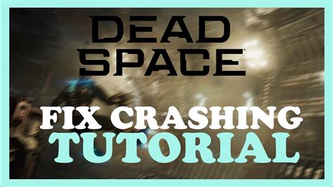 Dead Space How To Fix Crashing Lagging Freezing Complete Tutorial