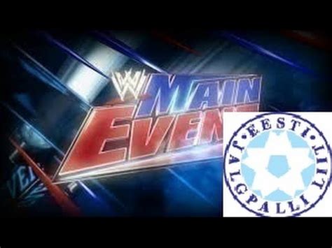 5 5 16 WWE Main Event Aus Narva Episode 142 Hauptkampf Giessler Vs