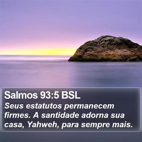 Salmos Bsl Seus Estatutos Permanecem Firmes A Santidade