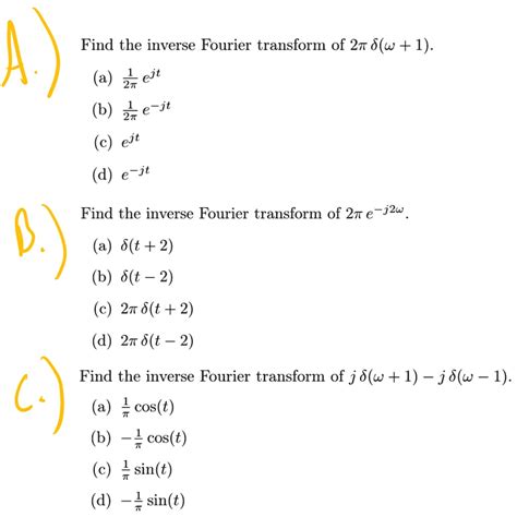 Solved Find The Inverse Fourier Transform Of 2t W 1 A B C