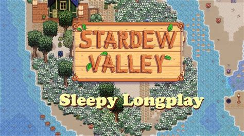 Modded Stardew Valley Longplay Revisiting The Everfarm Spring Year