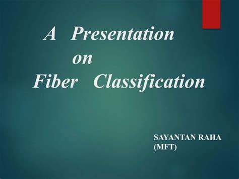 Fiber Classification Ppt Ppt