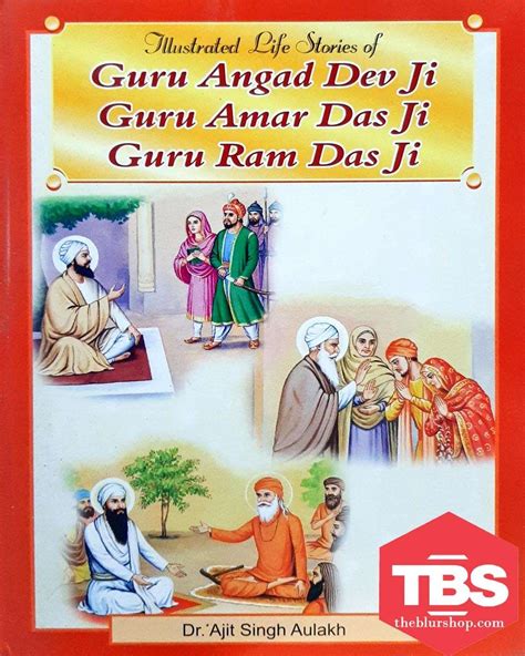 Illustrated Life Stories Of Guru Angad Dev Ji Guru Amar Das Ji Guru