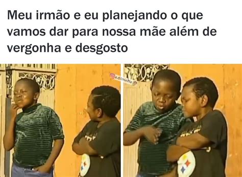 Meu Irm O E Eu Planejando O Que Vamos Dar Para Nossa M E Al M De