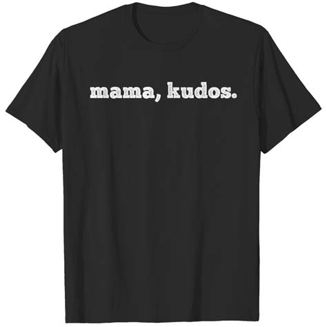 Mama Kudos For Spilling Plane Jane Drag Gay Quotes Meme Ts T Shirts