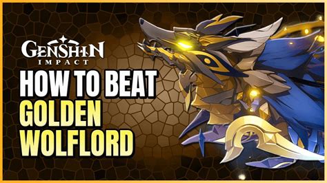 How To Beat Kill Golden Wolflord Complete Guide Version New Boss