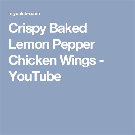 Crispy Baked Lemon Pepper Chicken Wings Youtube Lemon Pepper