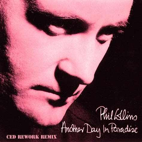 Stream Phil Collins Another Day In Paradise Ced Rework Remix By Ced