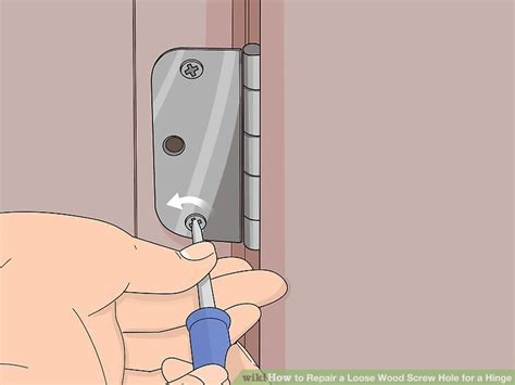 Easy Ways To Repair A Loose Wood Screw Hole For A Hinge WikiHow