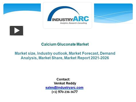 Ppt Calcium Gluconate Market Forecast Powerpoint