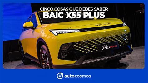 Cinco Cosas Que Debes Saber Del Nuevo Baic X Plus Youtube