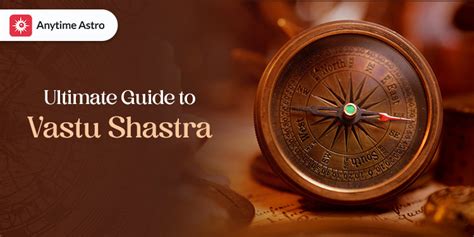 Understanding Vastu Shastra The Ancient Indian Science Of Architecture