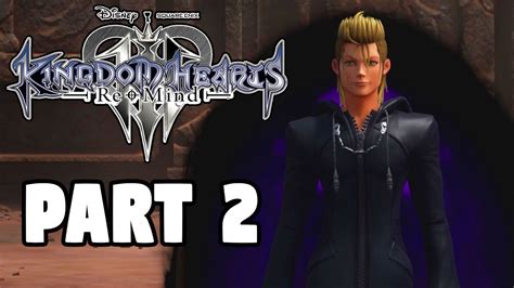 Kingdom Hearts 3 Remind Dlc Playthrough Part 2 Youtube