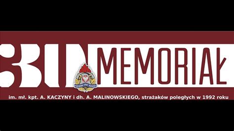 Historia XXIX Memoriałów im mł kpt A Kaczyny i dh A Malinowskiego