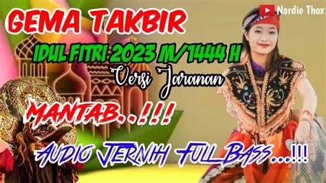 Gema Takbir Idul Fitri Syawal H M Takbiran Terbaru Idul