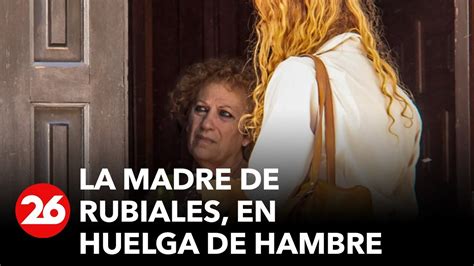 La madre de Rubiales en huelga de hambre por la cacería inhumana y