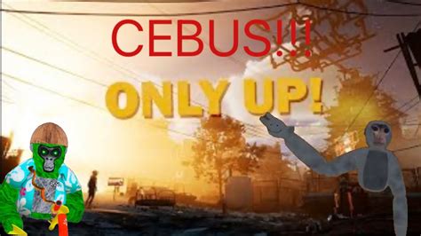 Cebus Only Up Youtube