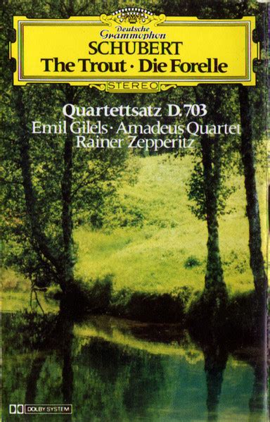 Schubert Emil Gilels Amadeus Quartet Rainer Zepperitz The Trout