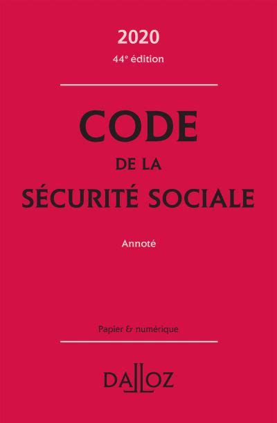 Code de la sécurité sociale 2020 annoté 44e ed relié Anne