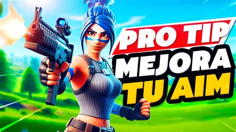 Haz Esto Para Mejorar Tu Aim En Fortnite Youtube