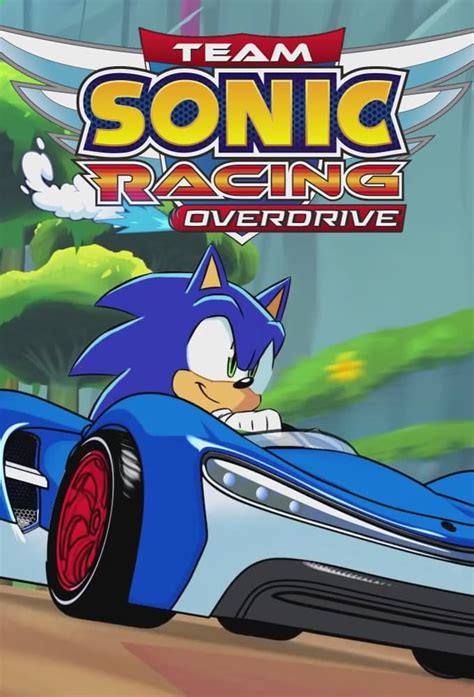 Team Sonic Racing Overdrive Complete 2019 The Poster Database Tpdb