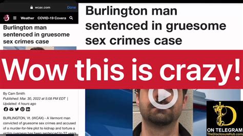 Dr Kek On Twitter Burlington Man Sentenced In Gruesome Sex Crimes Case