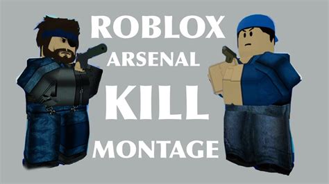 Roblox Arsenal Kill Montage Youtube