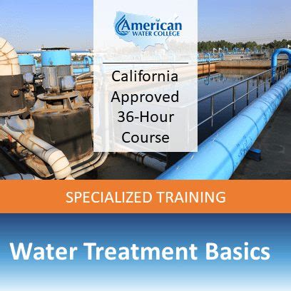 California Water Treatment Basics – American Water College