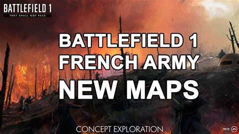 Battlefield 1 French Army French Maps Revealed Youtube