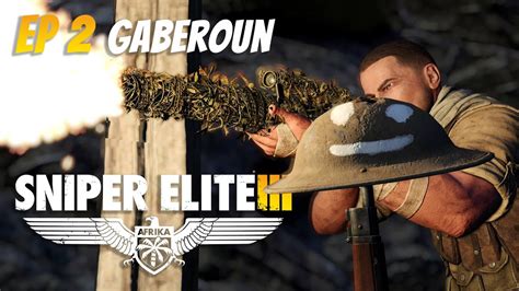 Sniper Elite 3 Ep2 Karls First Assignment Gaberoun 4k Gameplay