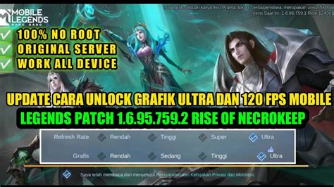 Cara Unlock Grafik Ultra Dan Fps Mobile Legends Patch