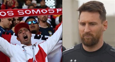 Perú Vs Argentina Hincha Peruano Le Envía Mensaje A Lionel Messi Y Se Hace Viral Video