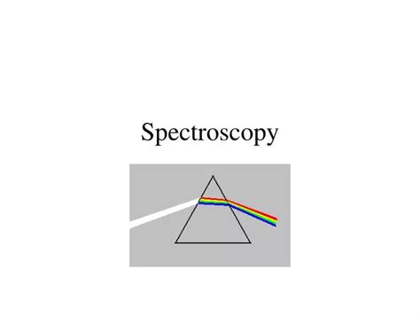 Ppt Spectroscopy Powerpoint Presentation Free Download Id3200202