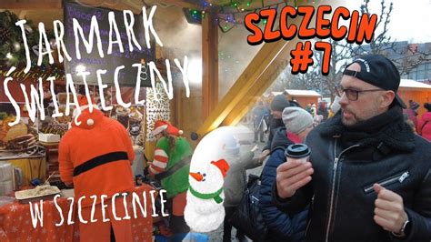 Wi Teczny Jarmark W Szczecinie Vlogmas Youtube