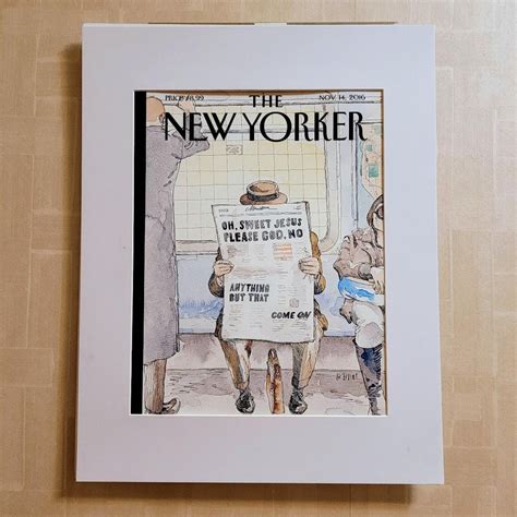 The New Yorker Magazine Cover Anything But That November 14 2016 By