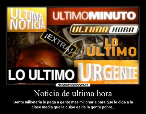 Noticia de ultima hora | Desmotivaciones