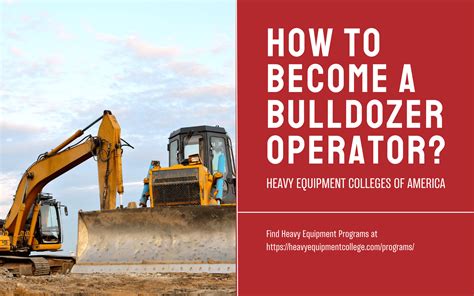 What You Need To Know To Become A Bulldozer Operator