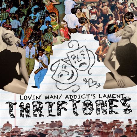 Lovin Man Addict S Lament Single By Thriftones Spotify