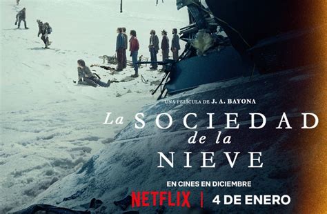 La Sociedad De La Nieve Llega Ma Ana A Netflix El Generacional